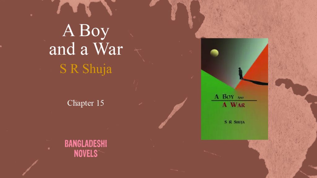 A Boy and a War- Chapter 15